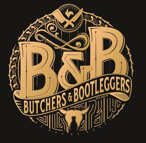  &  (Butchers & Bootleggers)